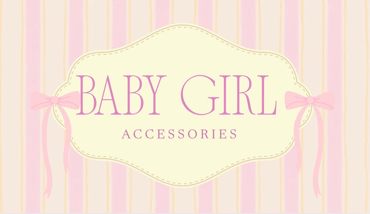 Baby Girl Accessories