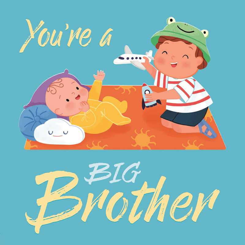 You're a Big Brother by IglooBooks