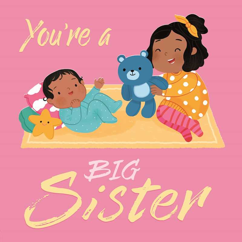 You're a Big Sister by IglooBooks